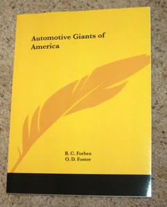 Automotive Giants of America B. C. Forbes O. D. Foster 1926 paperback reprint - Picture 1 of 5