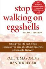Stop Walking on Eggshells: Taking Your Life Back When Someone You Care Ab - GOOD