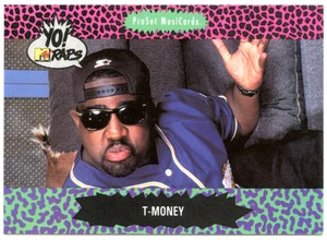 T-MONEY ProSet YO! MTV Raps CARD 1991 USA 1st Ed. 34Yrs! RARE VINTAGE - Picture 1 of 2