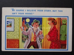 Bob Wilkin: Drunk Theme OF COURSE I BELIEVE YOUR STORY, BUT THIS ISNT YOUR HOUSE - Picture 1 of 2