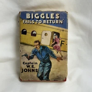Biggles Fails To Return (W.E. Johns - 1951) Antique Hardcover Book, London - Picture 1 of 15