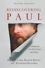Rediscovering Paul: An Introduction To His World Letters By David Capes