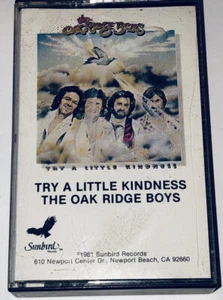 Oak Ridge Boys Try A Little Kindness Southern Gospel Music Cassette 1O10 - Picture 1 of 6