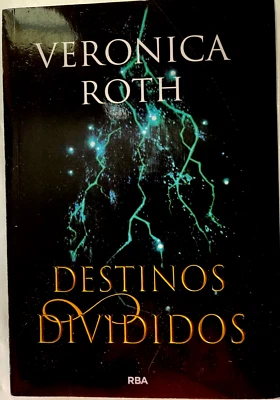 Destinos Divididos por Veronica Roth - Ed. RBA Libros - Spanish C86 Foto 1 de 2