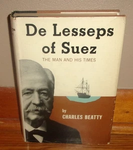 DE LESSEPS OF SUEZ - The Man & His Times - Suez Canal - Charles Beatty - Super HC mit DJ! - Bild 1 von 12