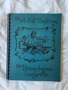 The Art Of Building The Pennsylvania Longrifle; 1st Edition Rev w/Additions 2002 - Picture 1 of 10