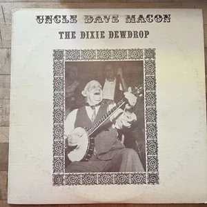 UNCLE DAVE MACON THE DIXIE DEW DROP Vetco Records - Picture 1 of 2