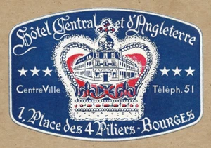 Hotel Central et d' Angleterre Bourges France 4" Luggage Label - Picture 1 of 2
