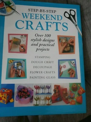 STEP BY STEP WEEKEND CRAFTS H/B BOOK - Image 1 of 4