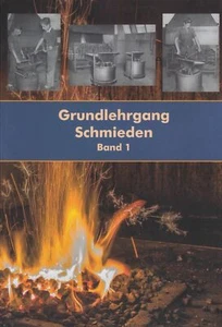 Grundlehrgang Schmieden Band 1&2 Amboss Esse Schmiedehammer - Lehrgang Buch NEU! - Picture 1 of 2