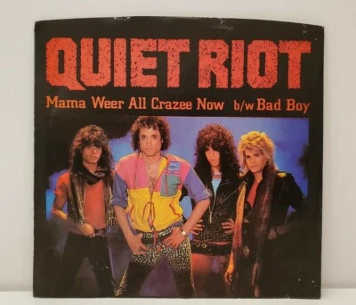 QUIET RIOT Mama Weer All Crazee Now/Bad Boy Vinyl 7" 45 Rpm Picture Sleeve 1984 - Image 1 of 3