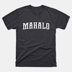 Mahalo Shirt | Mahalo T-Shirt | Thank You, Gratitude, Hawaiian, Mahalo Gift - Picture 1 of 11