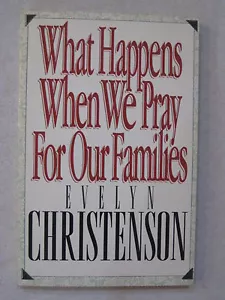 "What Happens When We Pray For Our Families" by Evelyn Christenson PB Book - Imagen 1 de 2