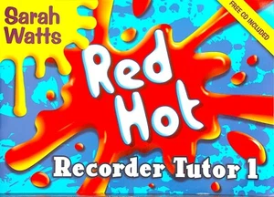 Red Hot Recorder Tutor 1 by Sarah Watts with C.D. - Picture 1 of 2