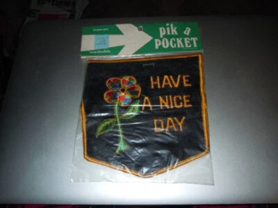 Iron-On Patch By Pik A Pocket Rayberg Supply Co. Have A Nice Day. New Old Stock! - Image 1 of 4