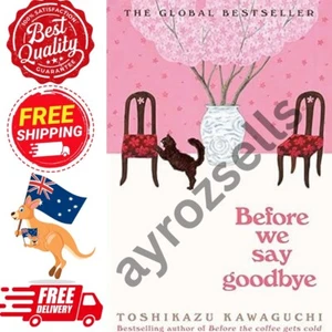 Before We Say Goodbye by Toshikazu Kawaguchi (Paperback Book) FREE Shipping NEW - Picture 1 of 2