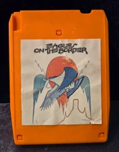 Vintage 8 Track Tape Eagles On The Border - Picture 1 of 5