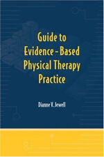 Guide to Evidence-Based Physical Therapy Practice Perfect Dianne