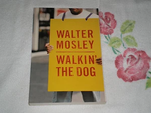 WALKIN' THE DOG by WALTER MOSLEY *Signed* -ARC- -JA- - Picture 1 of 2