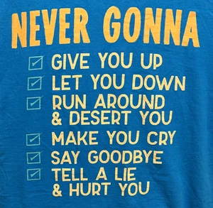 T-Shirt MED "Never Gonna Give You Up" Rick Astley Songtext T-Shirt - Bild 1 von 2