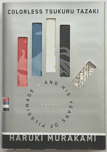 Colorless Tsukuru Tazaki by Haruki Murakami FIRST EDITION Signed in Japanese - Imagen 1 de 6