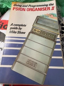 Using and Programming the Psion Organiser II - Complete Guide Mike Shaw Softback - Afbeelding 1 van 1