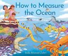 How To Measure The Ocean By Inda Ahmad Zahri Hardcover Book