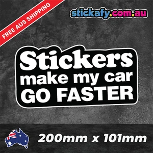 Stickers make my car go Faster Sticker Funny Laptop Car Window Bumper 4x4 Decal - Picture 1 of 3