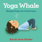 Sarah Jane Hinder Yoga Whale (Kartonbuch)