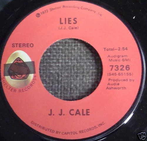 J.J. CALE Rock 45 Lies b/w Riding Home SHELTER MINT - Image 1 of 1