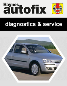 Vauxhall CORSA (2003 - 2006) Haynes Servicing & Diagnostics Manual