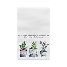 My Succulents are the influencers - Funny Succulent Tea Towel