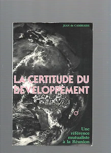 La certitude du développement Une référence mutualiste à la Réunion Cambiaire 18 - Picture 1 of 1