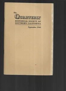 THE QUARTERLY- HISTORICAL SOCIETY OF SOUTHERN CALIFORNIA,SEPTEMBER 1946 - Picture 1 of 3