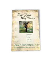 Inner Peace For Busy Women By Joan Z. Borysenko Ph.D. 2003 Paperback - Picture 1 of 4