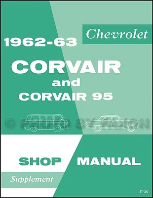 CHEVROLET, FAXON AUTO LITERATURE 1962-1963 Chevy Corvair Repair Shop Manual Supplement Monza Corvan 95 Service
