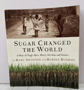 Sugar Changed the World A Story of Magic Spice Slavery Freedom & Science YA PB - Imagen 1 de 1