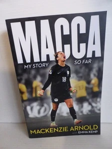 SIGNED - MACCA: My Story so Far by Mackenzie Arnold Paperback Book New Matildas - Picture 1 of 6