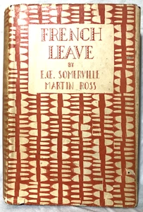 Somerville and Ross - French Leave - 1st/1st 1928 Heinemann - Imagen 1 de 9