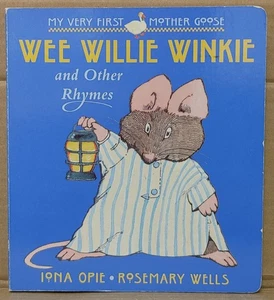 My Very First Mother Goose - Wee Willie Winkie And Other Rhymes - Board Book - Imagen 1 de 2