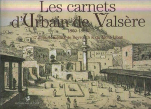 Les carnets d'Urbain de Valsère. Dessins Beyrouth & du Mont-Liban. Gérard Khoury - Imagen 1 de 1