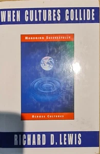 When Cultures Collide: Managing Successfully Across Cultures by Richard D. Lewis - Picture 1 of 1