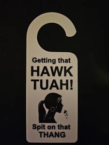Hawk Tuah Do Not Disturb Door Sign Hanger - Picture 1 of 7