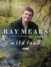 Wild Food,Ray Mears,Gordon Hillman