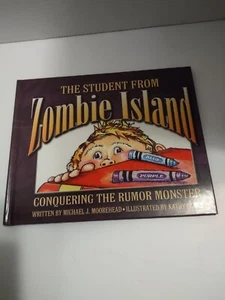 DER STUDENT VON DER ZOMBIE-INSEL EROBERT DAS GERÜCHT Michael J. Moorehead signiert? - Bild 1 von 7
