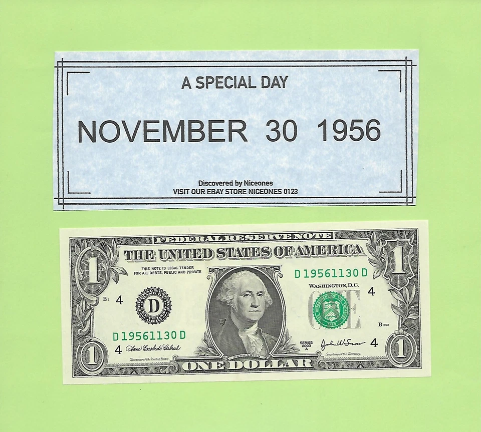 NOV. 30, 1956 .. 2003A ..UNCIRC $1  D 1956 1130 D .. BIRTHDAY NOTE    1956-11-30 - Image 1 of 1