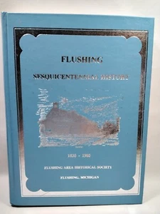 Flushing Sesquicentennial History 1835-1985 Michigan wie neu 1903 von 2000 - Bild 1 von 3