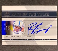 2004 Upper Deck SP Authentic PEYTON MANNING Colts Sign of the Times Auto SP