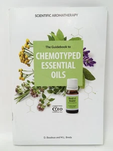 Guidebook to Chemotyped Essential Oils - Scientific Aromatherapy -Baudoux, Breda - Picture 1 of 7