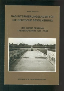 Das Internierungslager für die deutsche Bevölkerung Theresienstadt 1945-1948 - - Bild 1 von 1